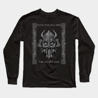 Die with Honor Long Sleeve T-Shirt